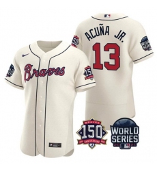 Men Atlanta Braves 13 Ronald Acuna Jr  2021 Cream World Series With 150th Anniversary Patch Stitched Baseball Jersey