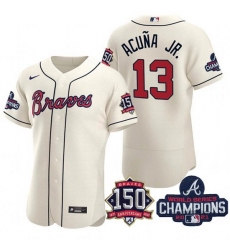 Men's Cream Atlanta Braves #13 Ronald Acuna Jr. 2021 World Series Champions With 150th Anniversary Flex Base Stitched Jersey